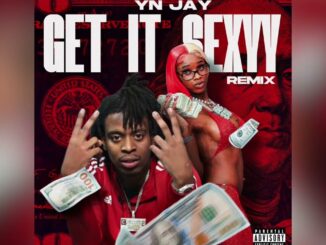 YN Jay - Get It Sexyy [Sexyy Red (Remix)]