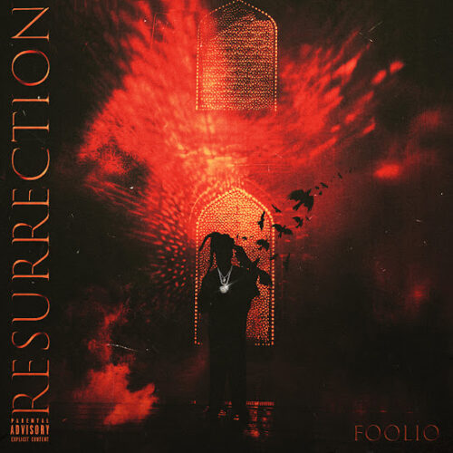 ALBUM: Foolio - Resurrection