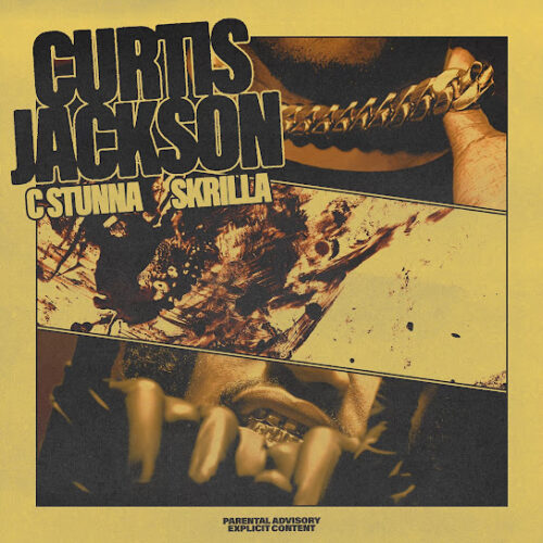 C Stunna - Curtis Jackson Ft. Skrilla