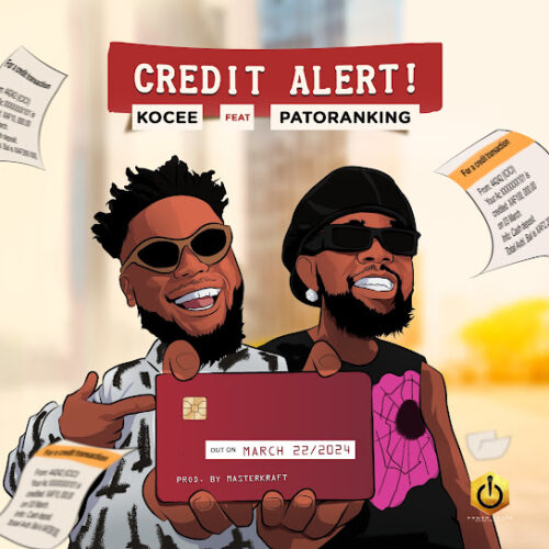 Kocee - Credit Alert (feat. Patoranking)