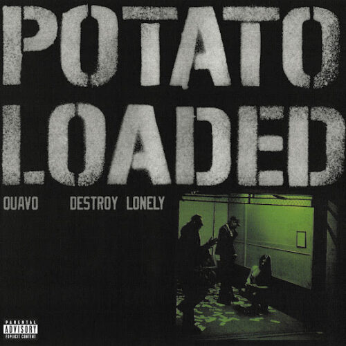 Quavo - Potato Loaded Ft. Destroy Lonely