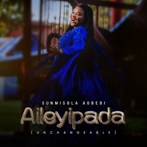 Sunmisola Agbebi - Aileyipada