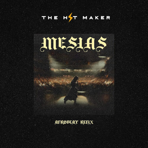 The Hit Maker - Mesias Ven (Averly Morillo Afrobeat Refix)