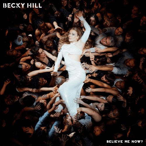 ALBUM: Becky Hill – Believe Me Now?