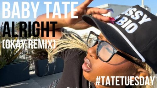 Baby Tate - Alright (JT - Okay Remix)