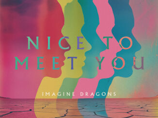 Imagine Dragons - Nice to Meet You