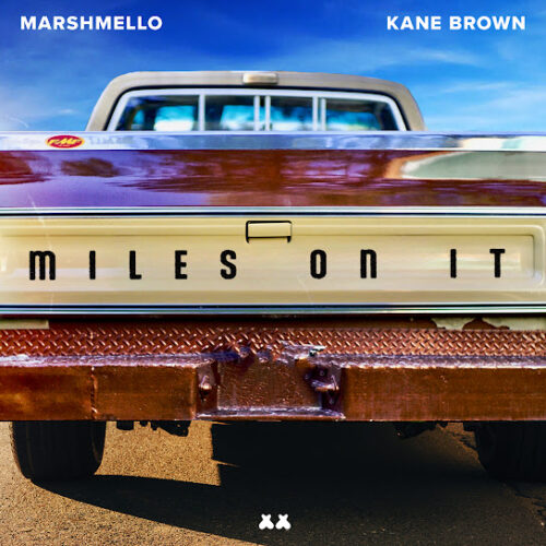 Kane Brown - Miles on It Ft. Marshmello