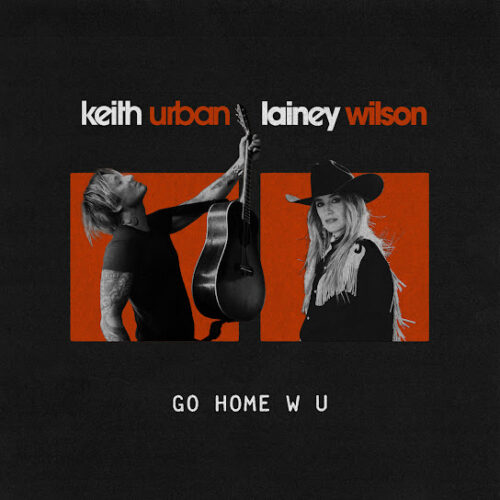 Keith Urban - GO HOME W U (feat. Lainey Wilson)