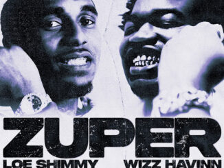 Loe Shimmy - Zuper (feat. Wizz Havinn)