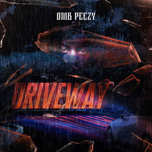 Omb Peezy - Drive Way