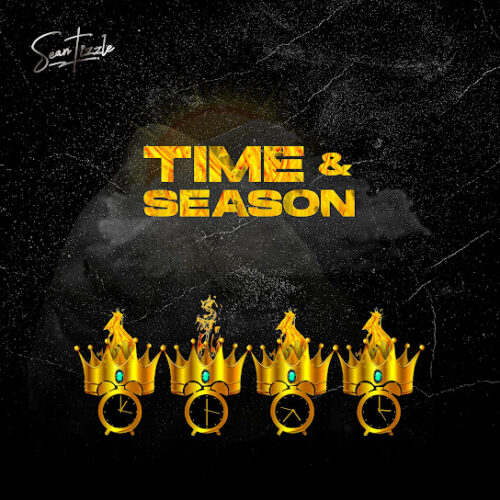 Sean Tizzle - Time & Season