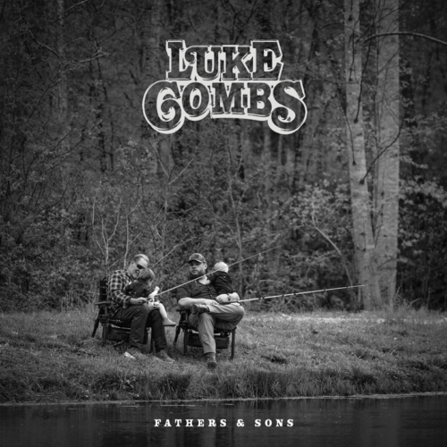 ALBUM: Luke Combs – Fathers & Sons