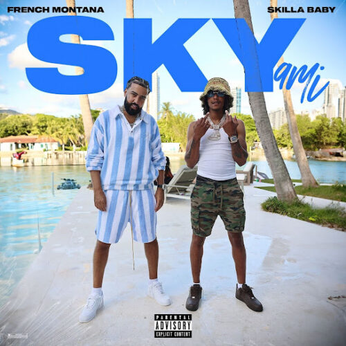 French Montana - Skyami Ft. Skilla Baby