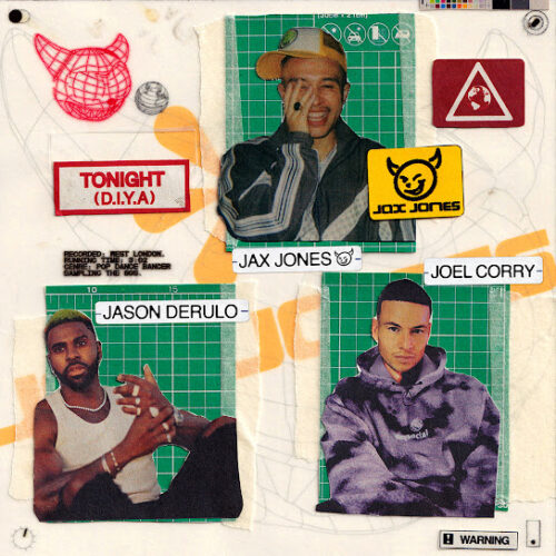 Jax Jones - Tonight (D.I.Y.A) (feat. Joel Corry & Jason Derulo)