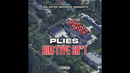 Plies - HIM TYPE SH*T (Plies Remix)