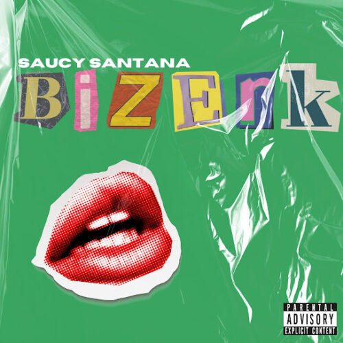 Saucy Santana - Bizerk