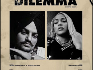 Sidhu Moose Wala - Dilemma Ft. Stefflon Don