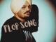 Sidhu moose wala - Flop Song