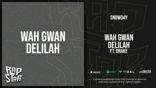 Snowd4y - Wah Gwan Delilah (feat. Drake)