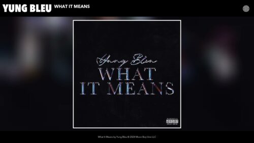 Yung Bleu - What It Means