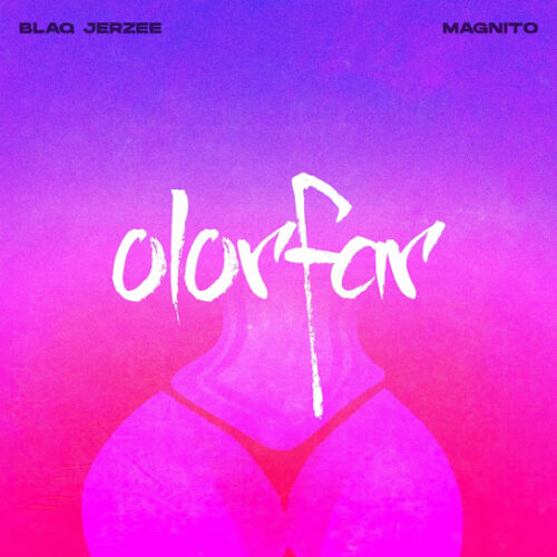 Blaq Jerzee - Olorfar Ft. Magnito