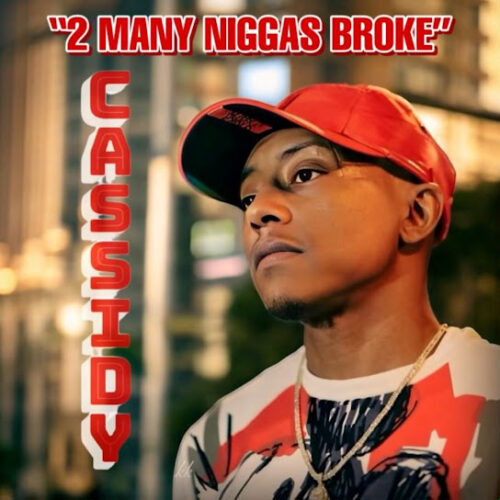 Cassidy - 2 Many Niggas Broke