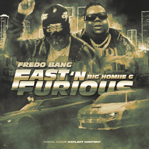 Fredo Bang - Fast’n Furious Ft. Big Homiie G