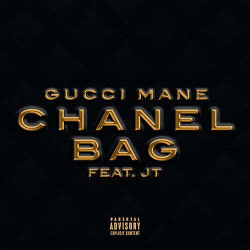 Gucci Mane - Chanel Bag (feat. JT)