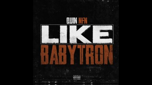 Quin NFN - I Feel Like BabyTron