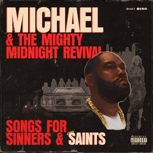 ALBUM: Killer Mike – Michael & The Mighty Midnight Revival, Songs For Sinners And Saints