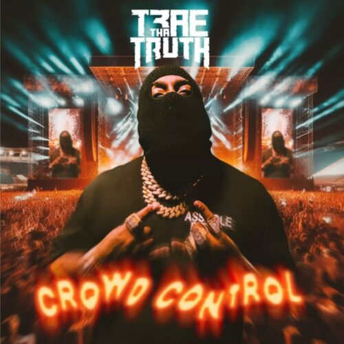 ALBUM: Trae tha Truth – Crowd Control