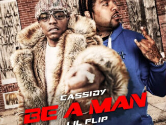 Cassidy - Be A Man Ft. Lil' Flip