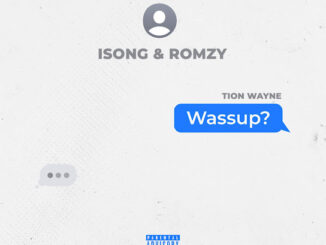 Isong - Wassup (feat. Romzy & Tion Wayne)