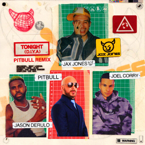 Jax Jones - Tonight (D.I.Y.A) (Pitbull Remix) Ft. Pitbull, Jason Derülo & Joel Corry