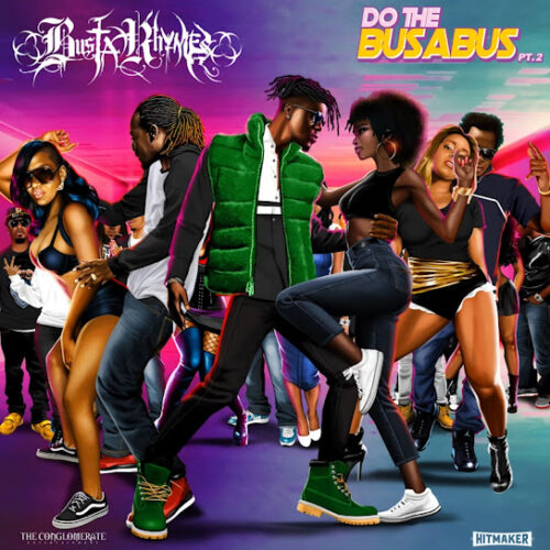 Busta Rhymes - Do the Busabus Pt.2