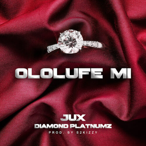 Jux - OLOLUFE MI Ft. Diamond Platnumz