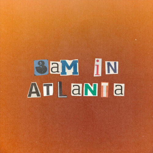 Matty Radical - 3AM IN ATLANTA